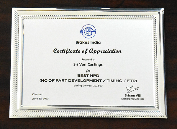 Brakes India – 
Appreciation Award In 2022 -2023 Special Category Appreciation for Best New Product Development